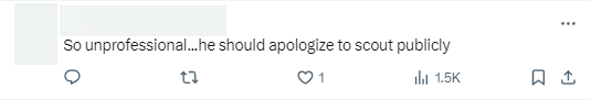 "Thực sự thiếu chuyên nghiệp... Anh ta nên xin lỗi Scout công khai"
