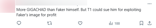 "Anh ta nhìn còn "bá đạo" hơn Faker. Nhưng T1 có thể kiện vì anh ta lợi dụng hình ảnh Faker để kiếm lợi nhuận"