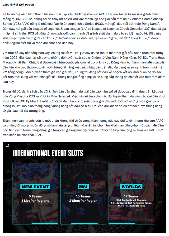 Trước mắt vào năm 2025 dự kiến sẽ là thử nghiệm và APAC sẽ có 8 đội tham gia giải đấu mới, với mỗi khu vực trong đó 1 đội Trước mắt vào năm 2025 dự kiến sẽ là thử nghiệm và APAC sẽ có 8 đội tham gia giải đấu mới, với mỗi khu vực trong đó 1 đội