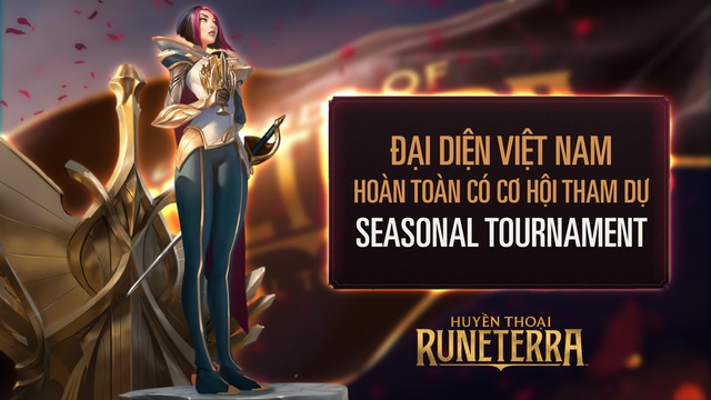 Seasonal Tournaments: Cơ hội nào dành cho game thủ Huyền Thoại Runeterra Việt? - Ảnh 3. Seasonal Tournaments: Cơ hội nào dành cho game thủ Huyền Thoại Runeterra Việt? - Ảnh 3.
