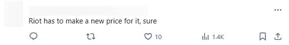 "Riot sẽ phải tạo một khung giá mới cho trang phục này, chắc chắn"