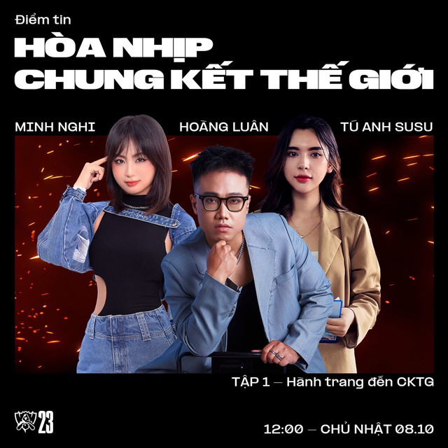 Chương trình Hoà Nhịp Chung Kết Thế Giới 2023 do VCS tổ chức có sự góp mặt của MC Minh Nghi - BLV Hoàng Luân và MC Tú Anh Susu