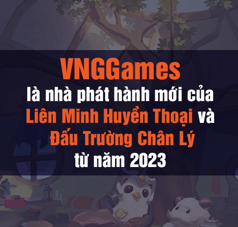VNGGames trở thành nhà phát hành mới của Liên Minh Huyền Thoại và chế độ Đấu Trường Chân Lý tại Việt Nam - Ảnh 1. VNGGames trở thành nhà phát hành mới của Liên Minh Huyền Thoại và chế độ Đấu Trường Chân Lý tại Việt Nam - Ảnh 1.