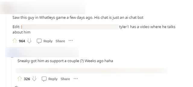 Nhiều người cho biết các streamer danh tiếng như Whatleys, Sneaky hay Tyler1 cũng từng gặp người này và có vẻ như người này dùng AI từ đầu đến cuối, kể cả giao tiếp trên kênh stream