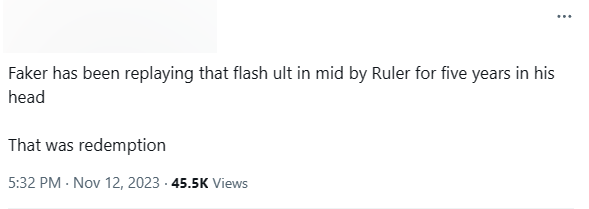 "Faker đã giữ pha Tốc Biến - chiêu cuối đó cho Ruler suốt 5 năm rồi. Đó gọi là "có qua có lại"" "Faker đã giữ pha Tốc Biến - chiêu cuối đó cho Ruler suốt 5 năm rồi. Đó gọi là "có qua có lại""