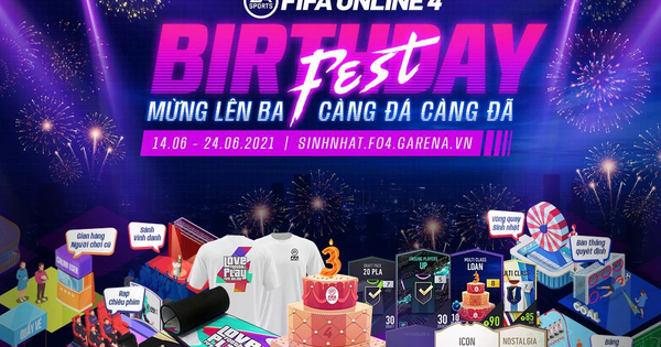 FIFA Online 4 kỷ niệm sinh nhật 3 tuổi bằng siêu lễ với hàng ngàn phần quà cực khủng
