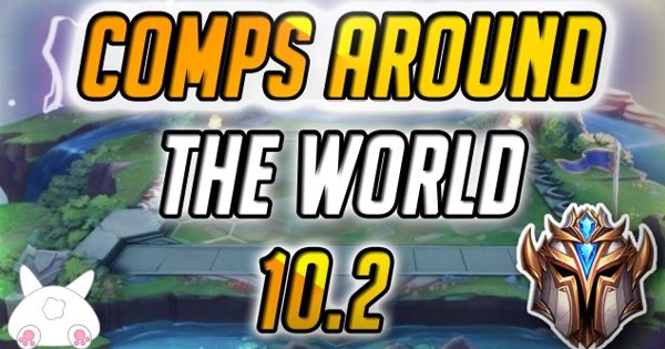 Đấu Trường Chân Lý: Xếp hạng những đội hình mạnh nhất phiên bản 10.2