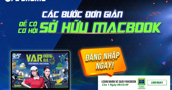 Nhận vé quay Macbook miễn phí chỉ với thao tác đăng nhập trang web